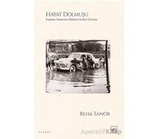Hayat Dolmuşu – Yaşama Sanatının Bilinen Sırları Üzerine - Reha Tanör - İthaki Yayınları