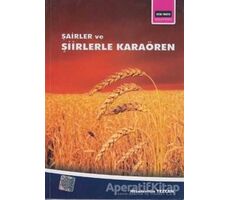 Şairler ve Şiirlerle Karaören - Nizamettin Tezcan - Kitapmatik Yayınları