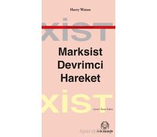 Marksist Devrimci Hareket - Harry Waton - Arya Yayıncılık