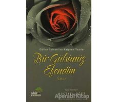 Bir Gülsünüz Efendim (s.a.s) - Kolektif - Ahir Zaman