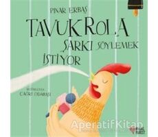 Tavuk Rola Şarkı Söylemek İstiyor - Pınar Erbaş - Masalperest