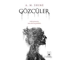 Gözcüler - A. M. Shine - Floki Yayınları