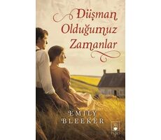 Düşman Olduğumuz Zamanlar - Emily Bleeker - Floki Yayınları