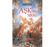 Aşk’ın Sırrı - Dennis Ayan - Pozitif Yayınları