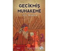 Gecikmiş Muhakeme - Ali Maden - Az Kitap