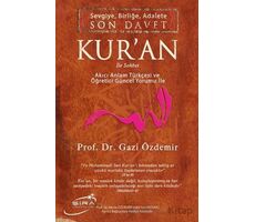 Sevgiye, Birliğe, Adalete Son Davet Kuran İle Sohbet - Gazi Özdemir - Şira Yayınları