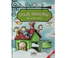 İyilik Dükkanı - Mevlana İdris - Vak Vak Yayınları