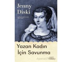 Yazan Kadın İçin Savunma - Jenny Diski - Everest Yayınları
