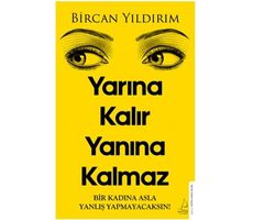 Yarına Kalır Yanına Kalmaz - Bircan Yıldırım - Destek Yayınları