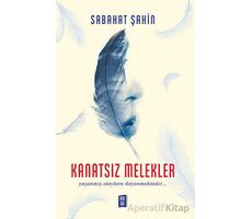 Kanatsız Melekler - Sabahat Şahin - Mona Kitap
