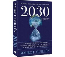 2030 Bu Dünya ve Onun Kuralları Sona Eriyor - Mauro F. Guillen - Nepal Kitap
