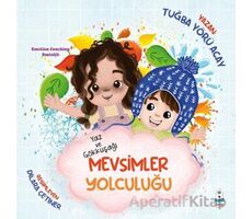 Yaz ve Gökkuşağı - Mevsimler Yolculuğu - Tuğba Yörü Acay - Luna Çocuk Yayınları