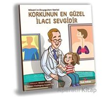 Korkunun En Güzel İlacı Sevgidir - Ayşen Oy - Yeti Kitap