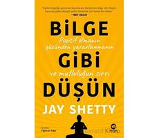 Bilge Gibi Düşün - Jay Shetty - Nova Kitap