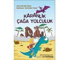 Karanlık Çağa Yolculuk - Elif Çiftçi Yılmaz - Floki Çocuk