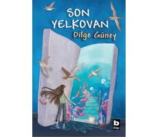 Son Yelkovan - Dilge Güney - Bilgi Yayınevi