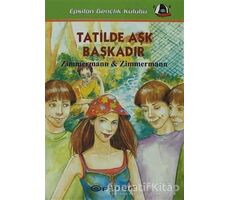 Tatilde Aşk Başkadır - Zimmermann &amp; Zimmermann - Epsilon Yayınevi