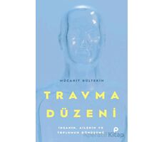 Travma Düzeni - Mücahit Gültekin - Pınar Yayınları