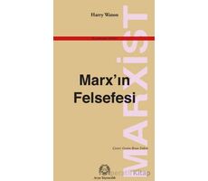 Marx’ın Felsefesi - Harry Waton - Arya Yayıncılık
