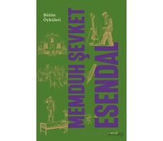 Memduh Şevket Esendal Bütün Öyküleri - Memduh Şevket Esendal - Everest Yayınları