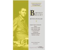 Bertolt Brecht Bütün Oyunları 2 - Bertolt Brecht - Everest Yayınları