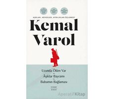 Aşklar, Hevesler, Ayrılıklar Üçlemesi - Kemal Varol - Everest Yayınları