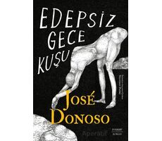 Edepsiz Gece Kuşu - Jose Donoso - Everest Yayınları