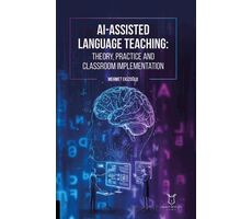 AI-Assisted Language Teaching Theory, Practice, and Classroom Implementation
