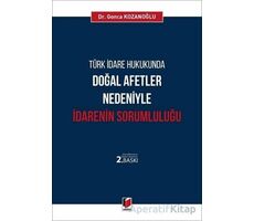 Türk İdare Hukukunda Doğal Afetler Nedeniyle İdarenin Sorumluluğu