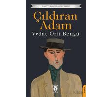 Çıldıran Adam - Vedat Örfi Bengü - Dorlion Yayınları