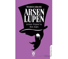 Arsen Lüpen’in Son Aşkı - Maurice Leblanc - Dorlion Yayınları