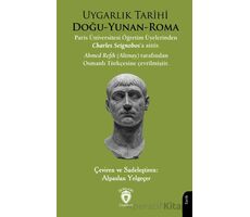 Uygarlık Tarihi Doğu-Yunan-Roma - Charles Seignobos - Dorlion Yayınları