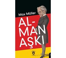 Alman Aşkı - Max Müller - Dorlion Yayınları
