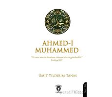 Ahmed-i Muhammed - Ümit Yıldırım Tanas - Dorlion Yayınları