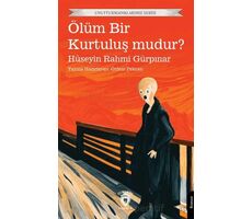 Ölüm Bir Kurtuluş mudur? - Hüseyin Rahmi Gürpınar - Dorlion Yayınları