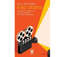 Foto Drama - Henry Albert Phillips - Dorlion Yayınları