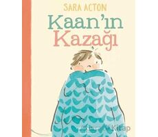 Kaan’ın Kazağı - Sara Acton - İş Bankası Kültür Yayınları