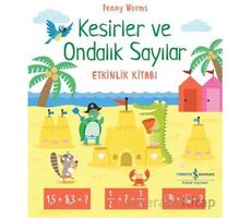 Kesirler ve Ondalık Sayılar Etkinlik Kitabı - Penny Worms - İş Bankası Kültür Yayınları