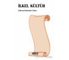 İlkel Kültür - Edward Burnett Tylor - Gece Kitaplığı