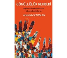 Gönüllülük Rehberi - Abdullah Şenaslan - Gece Kitaplığı