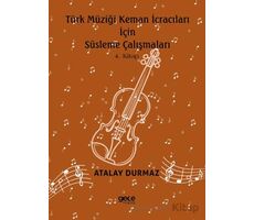 Türk Müziği Keman İcracıları için Süsleme Çalışmaları 4. Kitap - Atalay Durmaz - Gece Kitaplığı
