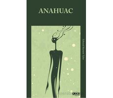 Anahuac - Edward Burnett Tylor - Gece Kitaplığı