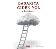 Başarıya Giden Yol - A.R. Calhoun - Gece Kitaplığı