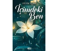 İçimdeki Ben - Gülsüm Yılmaz - Gece Kitaplığı