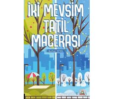 İki Mevsim Tatil Macerası - Burhan Yetkil - Akademisyen Kitabevi