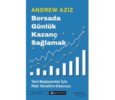 Borsada Günlük Kazanç Sağlamak / Yeni Başlayanlar İçin Risk Yönetimi Kılavuzu