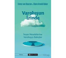 Varoluşun İzinde/İnsan Meselelerine Varoluşçu Bakışlar - Claire Arnold-Baker - Epsilon Yayınevi