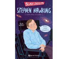 Bilimin Öncüleri: Stephen Hawking Sınırların Ötesinde - Alex Woolf - Epsilon Yayınevi