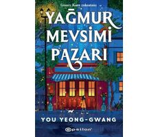 Yağmur Mevsimi Pazarı - You Yeong - Gwang - Epsilon Yayınevi