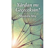 Yârdan mı Geçeceksin? - Mustafa Atiş - Cinius Yayınları